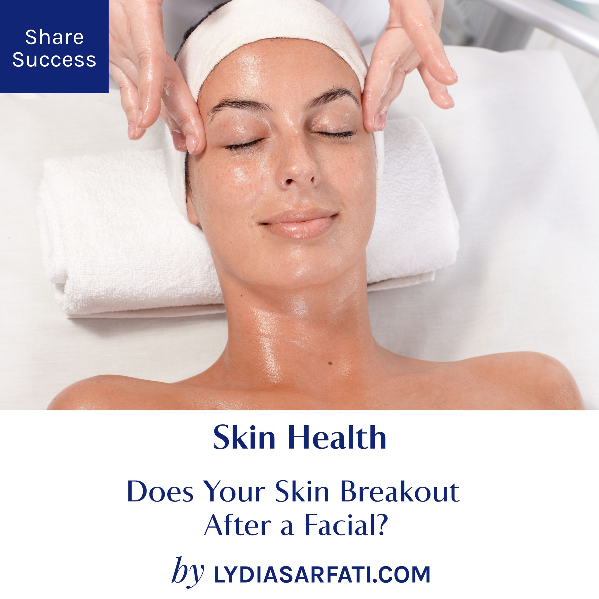 Does Your Skin Breakout After a Facial? Beauty Myth