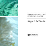 VIRTUAL MASTER CLASS: Magic Is in the Air